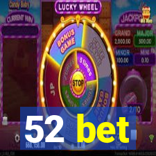 52 bet